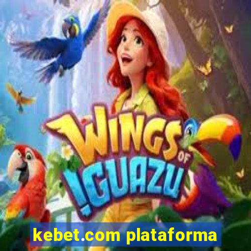 kebet.com plataforma